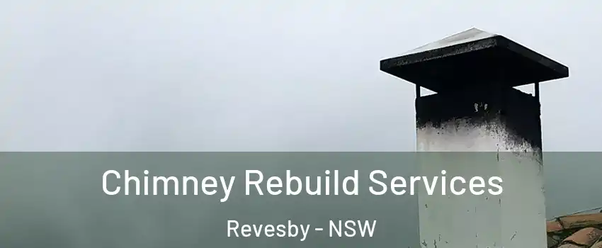 Chimney Rebuild Services Revesby - NSW