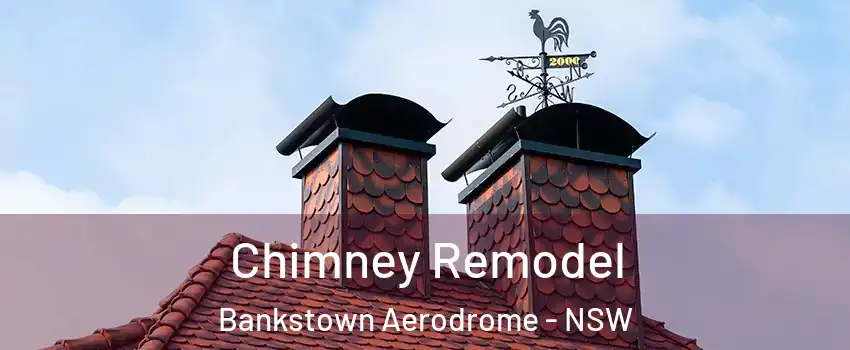 Chimney Remodel Bankstown Aerodrome - NSW