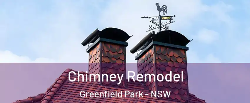 Chimney Remodel Greenfield Park - NSW