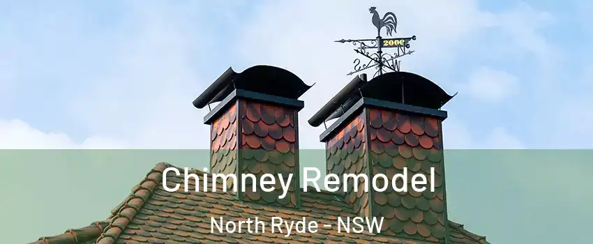 Chimney Remodel North Ryde - NSW