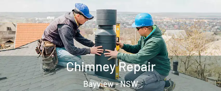 Chimney Repair Bayview - NSW