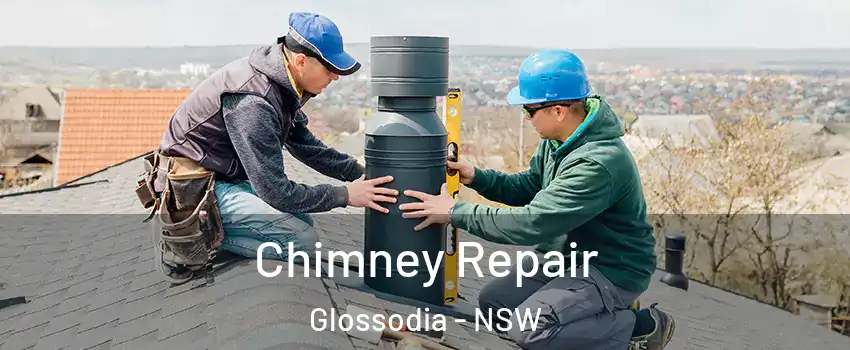 Chimney Repair Glossodia - NSW