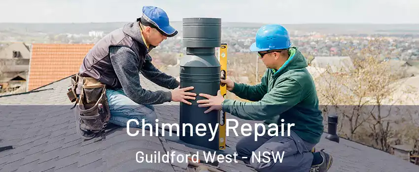 Chimney Repair Guildford West - NSW
