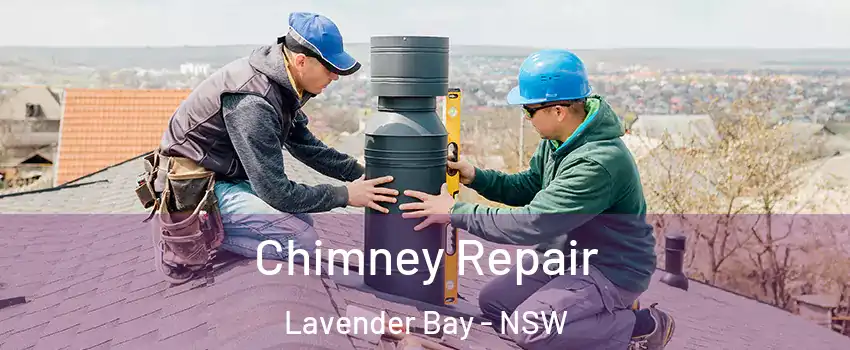 Chimney Repair Lavender Bay - NSW