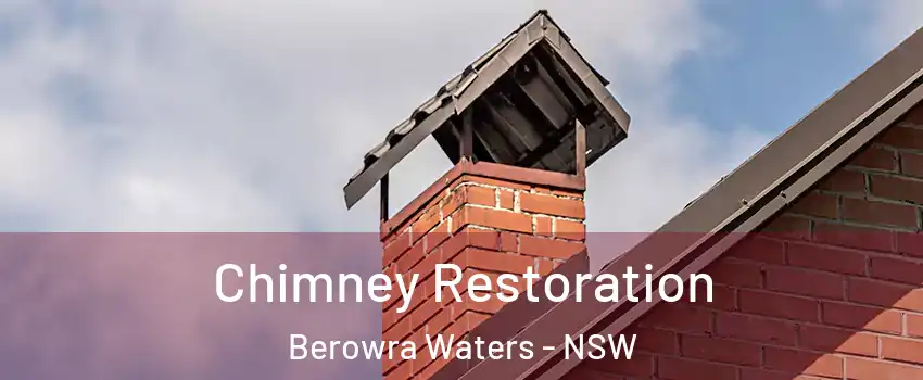 Chimney Restoration Berowra Waters - NSW
