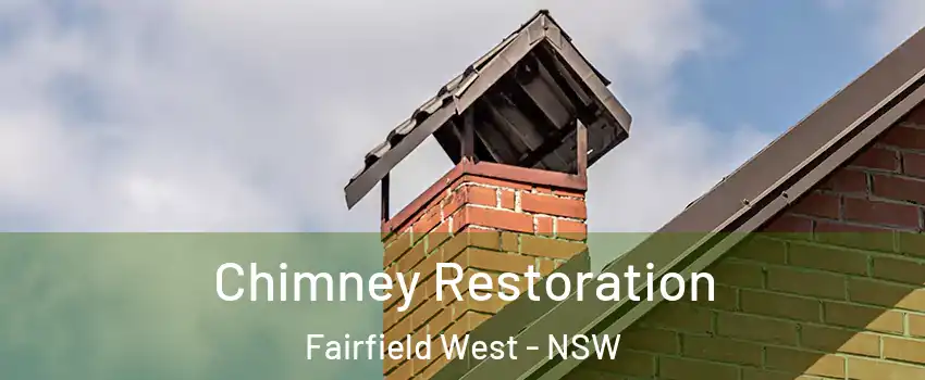 Chimney Restoration Fairfield West - NSW