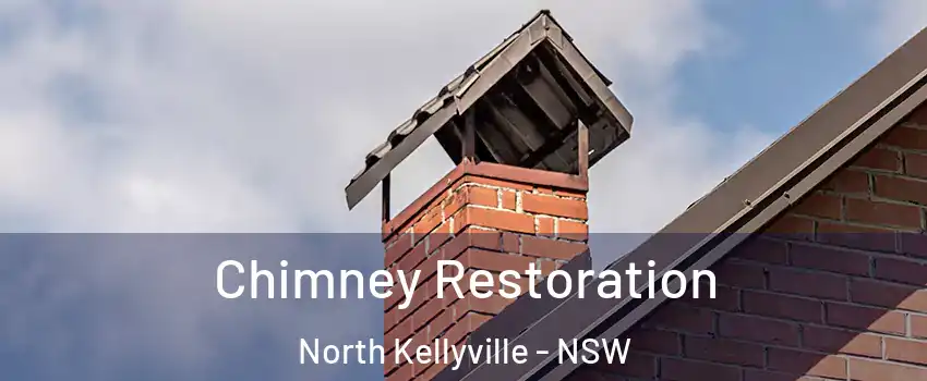Chimney Restoration North Kellyville - NSW