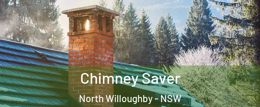 Chimney Saver North Willoughby - NSW