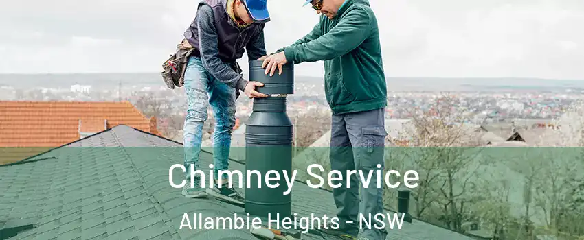 Chimney Service Allambie Heights - NSW