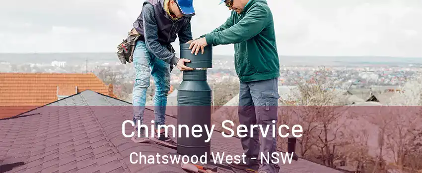 Chimney Service Chatswood West - NSW