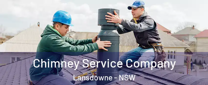 Chimney Service Company Lansdowne - NSW