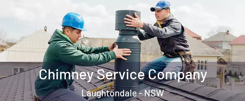 Chimney Service Company Laughtondale - NSW