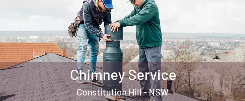 Chimney Service Constitution Hill - NSW