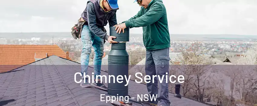 Chimney Service Epping - NSW