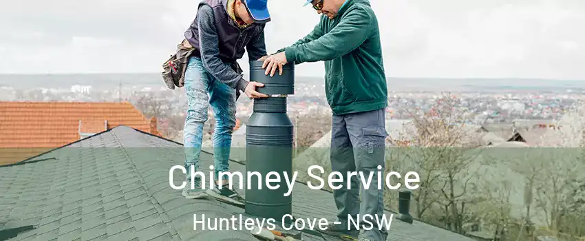 Chimney Service Huntleys Cove - NSW