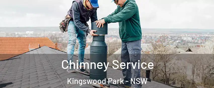 Chimney Service Kingswood Park - NSW