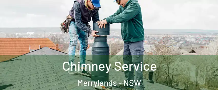 Chimney Service Merrylands - NSW