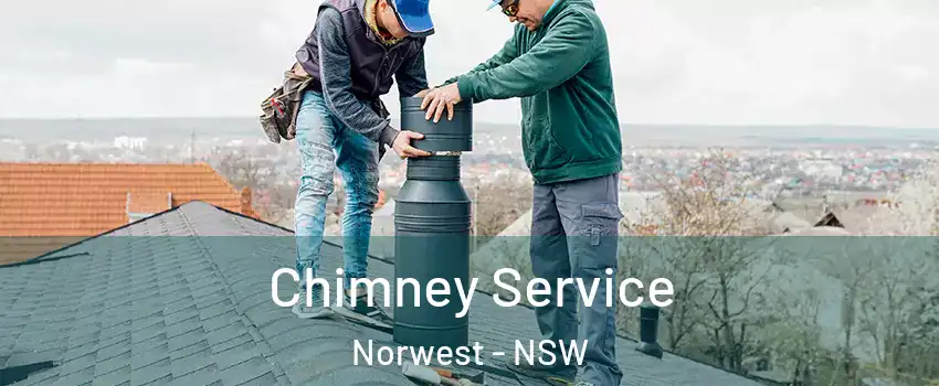 Chimney Service Norwest - NSW