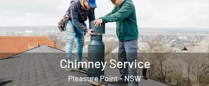 Chimney Service Pleasure Point - NSW