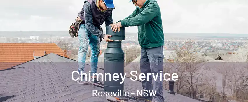 Chimney Service Roseville - NSW
