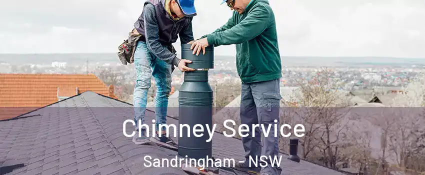 Chimney Service Sandringham - NSW