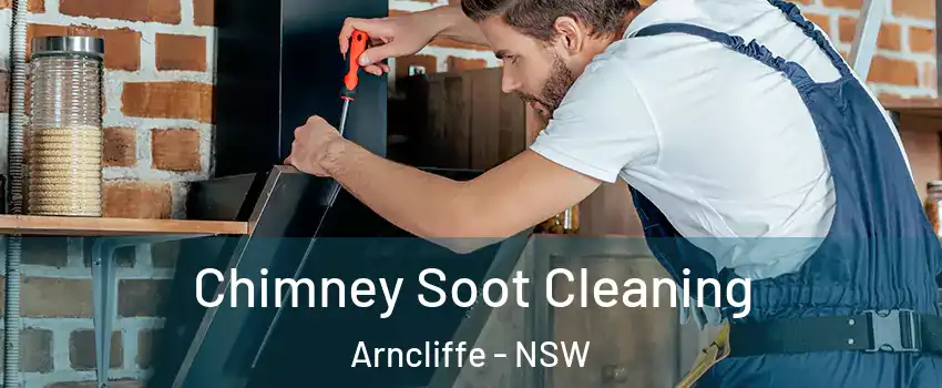  Chimney Soot Cleaning Arncliffe - NSW