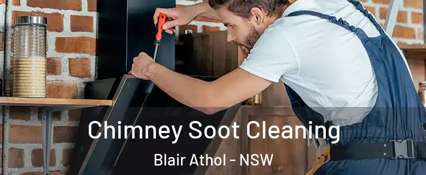 Chimney Soot Cleaning Blair Athol - NSW