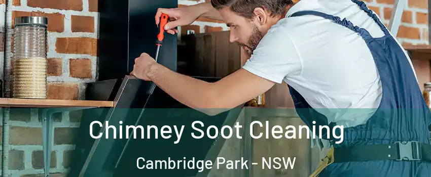  Chimney Soot Cleaning Cambridge Park - NSW