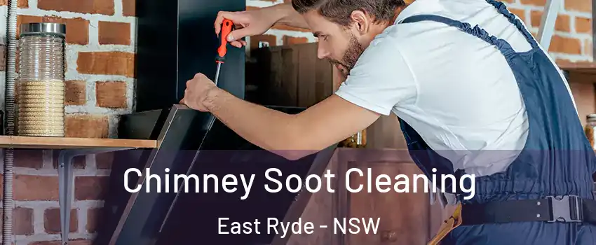 Chimney Soot Cleaning East Ryde - NSW