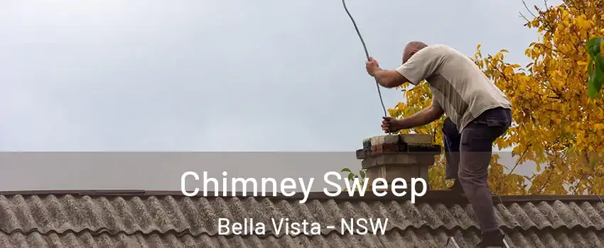 Chimney Sweep Bella Vista - NSW