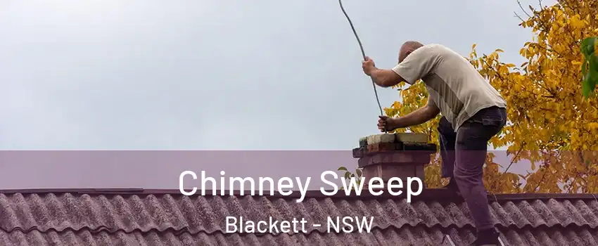 Chimney Sweep Blackett - NSW
