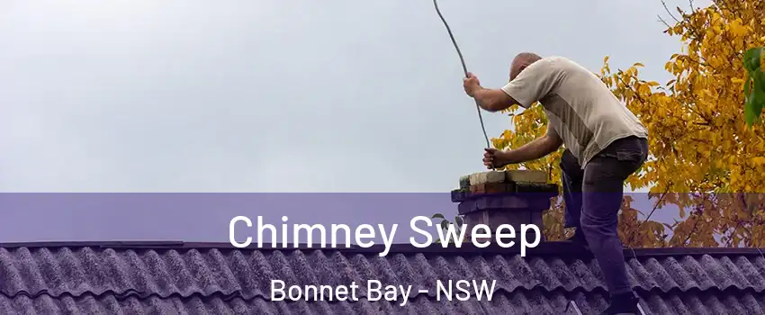 Chimney Sweep Bonnet Bay - NSW