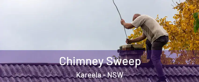 Chimney Sweep Kareela - NSW