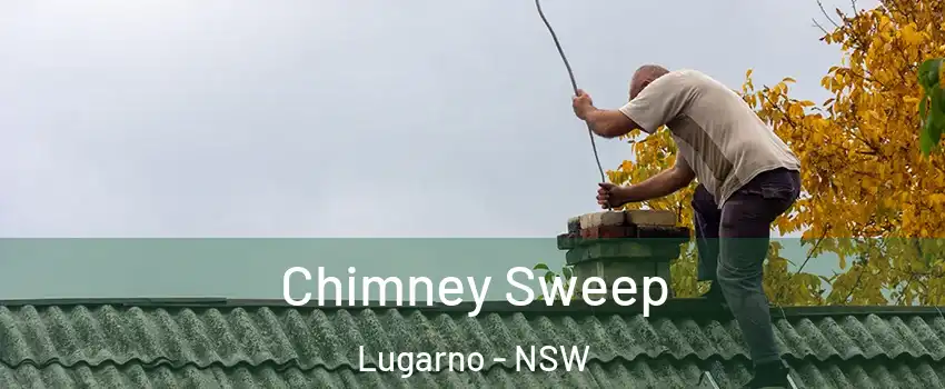 Chimney Sweep Lugarno - NSW