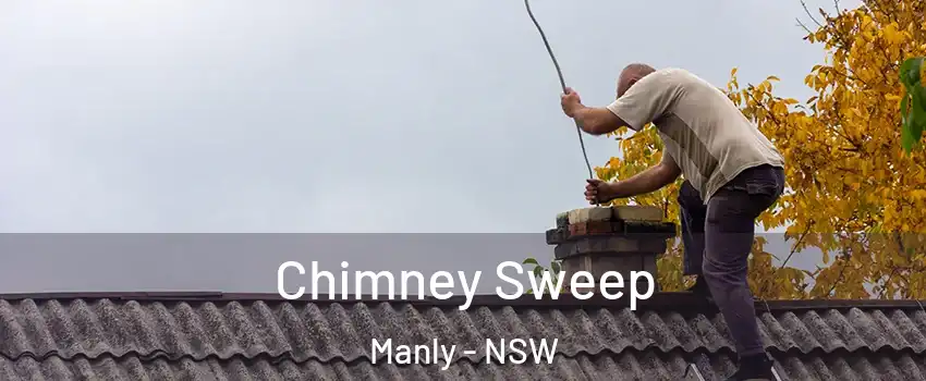 Chimney Sweep Manly - NSW
