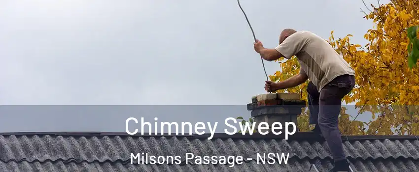 Chimney Sweep Milsons Passage - NSW