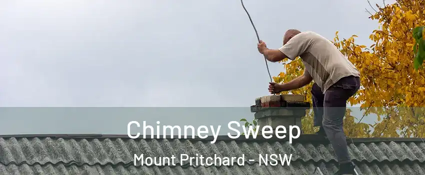 Chimney Sweep Mount Pritchard - NSW