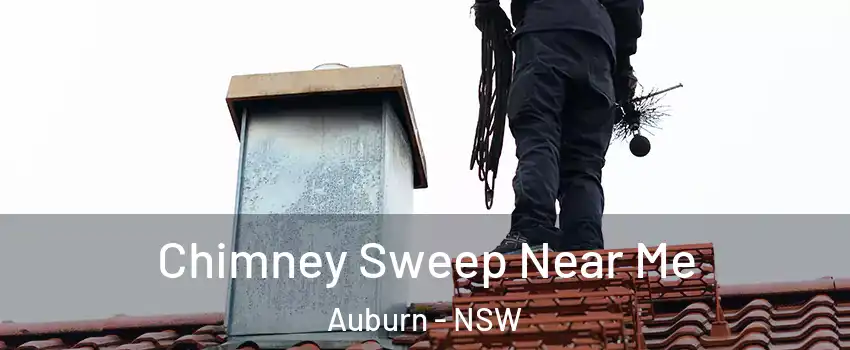 Chimney Sweep Near Me Auburn - NSW