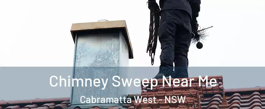 Chimney Sweep Near Me Cabramatta West - NSW