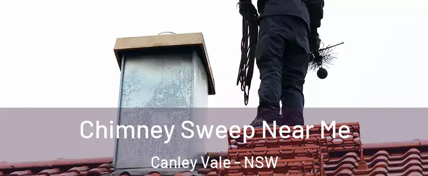 Chimney Sweep Near Me Canley Vale - NSW