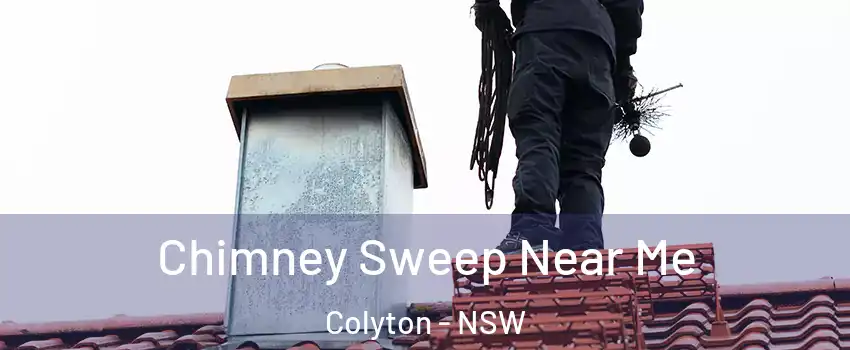 Chimney Sweep Near Me Colyton - NSW