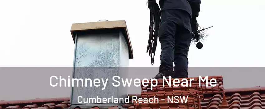 Chimney Sweep Near Me Cumberland Reach - NSW