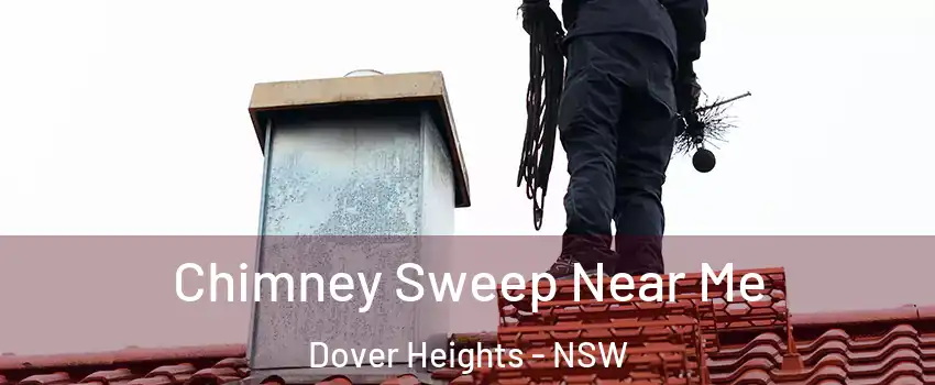 Chimney Sweep Near Me Dover Heights - NSW