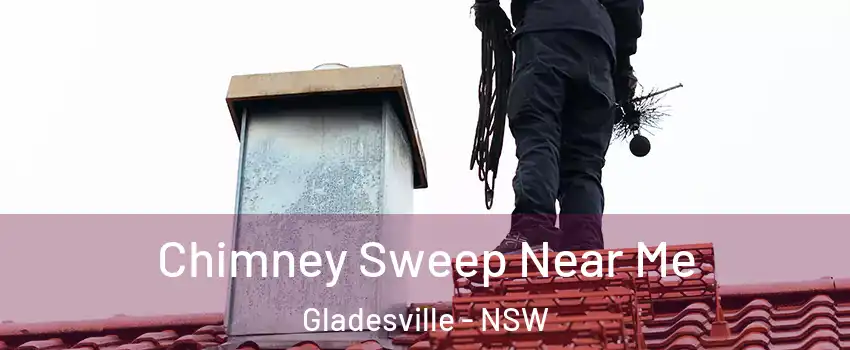 Chimney Sweep Near Me Gladesville - NSW