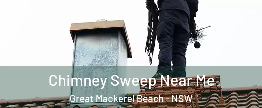 Chimney Sweep Near Me Great Mackerel Beach - NSW