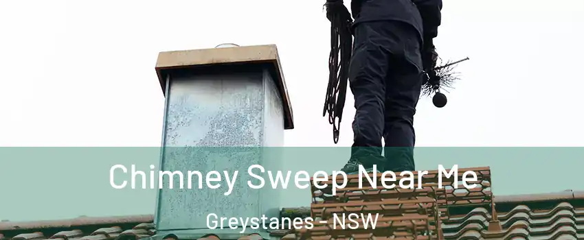 Chimney Sweep Near Me Greystanes - NSW