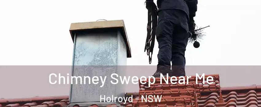 Chimney Sweep Near Me Holroyd - NSW