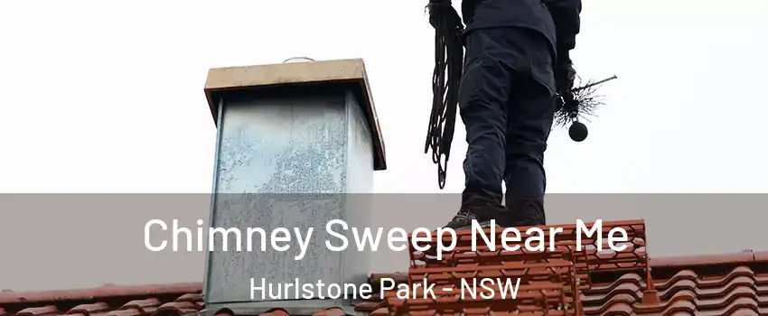 Chimney Sweep Near Me Hurlstone Park - NSW