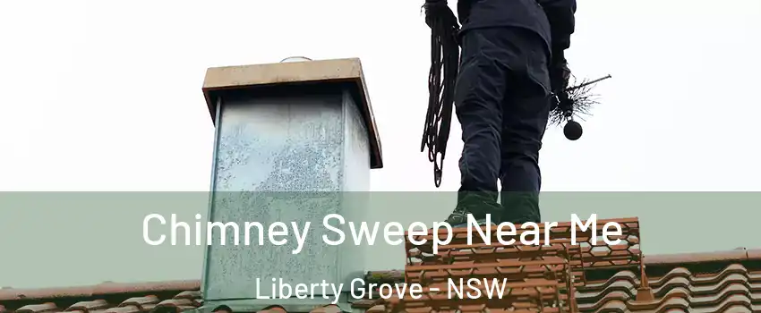 Chimney Sweep Near Me Liberty Grove - NSW