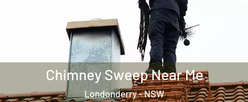 Chimney Sweep Near Me Londonderry - NSW